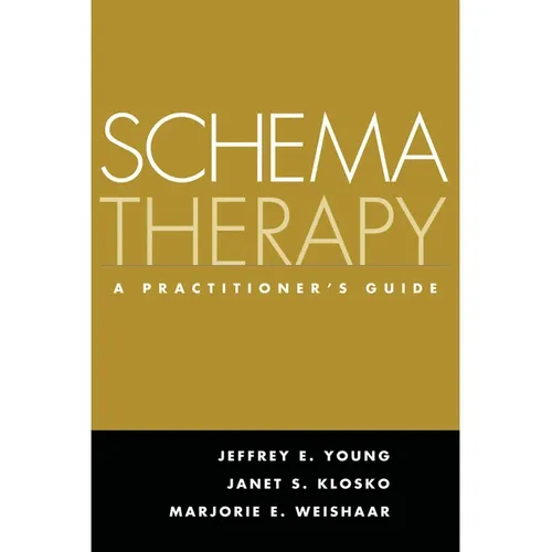 Schema Therapy: A Practitioner's Guide - Hardcover