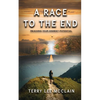 A Race to the End: Reaching your Highest Potential - Paperback