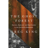 The Ghost Forest: Racists, Radicals, and Real Estate in the California Redwoods - Hardcover