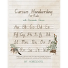 Cursive Handwriting for Kids with Downunder Classics: Simple italics copywork to help your child write beautifully and improve vocabulary while enjoyi - Paperback