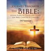 Journey Through the Bible: Lesson Plans to Teach and Study the Bible Chapter by Chapter Old Testament - Hardcover
