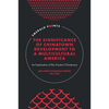 The Significance of Chinatown Development to a Multicultural America: An Exploration of the Houston Chinatowns - Hardcover