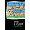 Markets of Civilization: Islam and Racial Capitalism in Algeria - Paperback