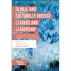 Global and Culturally Diverse Leaders and Leadership: New Dimensions and Challenges for Business, Education and Society - Paperback