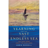 Yearning for the Vast and Endless Sea: The Good News about the Good News - Paperback