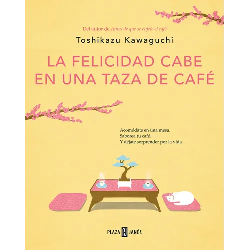 La Felicidad Cabe En Una Taza de Café / Tales from the Cafe: Before the Coffee Gets Cold - Paperback