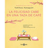 La Felicidad Cabe En Una Taza de Café / Tales from the Cafe: Before the Coffee Gets Cold - Paperback