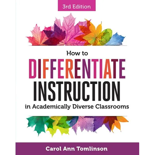 How to Differentiate Instruction in Academically Diverse Classrooms - Paperback
