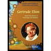 Gertrude Elion: Nobel Prize Winner in Physiology and Medicine - Paperback