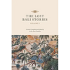 The Lost Bali Stories: Volume I - Paperback