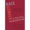 Race, Gender, and Political Representation: Toward a More Intersectional Approach - Hardcover