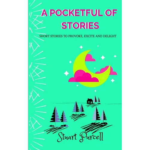 A Pocketful of Stories: Short stories for 9-12 year olds - Paperback
