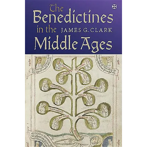 The Benedictines in the Middle Ages - Hardcover