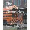 The Railfan Chronicles: The End of the Alco and Baldwin Era in Michigan, 1975 to 2000 - Paperback