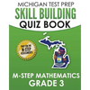 MICHIGAN TEST PREP Skill Building Quiz Book M-STEP Mathematics Grade 3: Preparation for the M-STEP Mathematics Assessments - Paperback