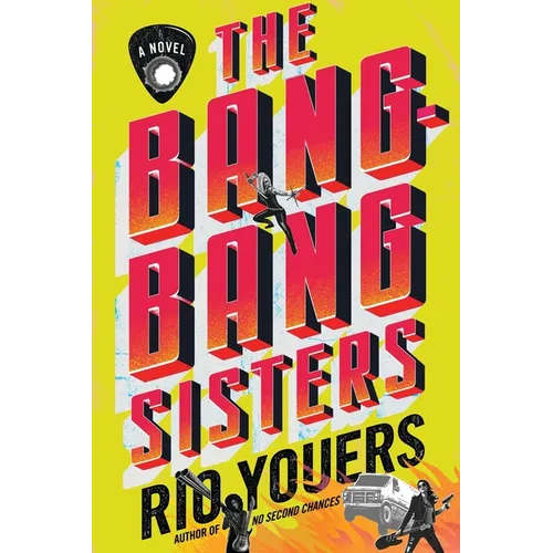 The Bang-Bang Sisters - Hardcover