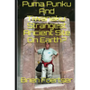 Puma Punku and Tiwanaku: Strangest Ancient Place on Earth? - Paperback