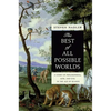 The Best of All Possible Worlds: A Story of Philosophers, God, and Evil in the Age of Reason - Paperback