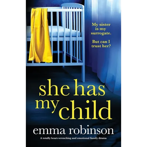 She Has My Child: A totally heart-wrenching and emotional family drama - Paperback