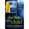 She Has My Child: A totally heart-wrenching and emotional family drama - Paperback