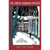 The Carlos Chadwick Mystery: A Novel of College Life and Political Terror - Paperback