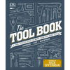 The Tool Book: A Tool Lover's Guide to Over 200 Hand Tools - Hardcover