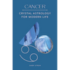 Cancer: Crystal Astrology for Modern Life - Hardcover