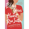 Bless Your Heart, Rae Sutton - Paperback