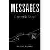 Messages I Never Sent! - Paperback