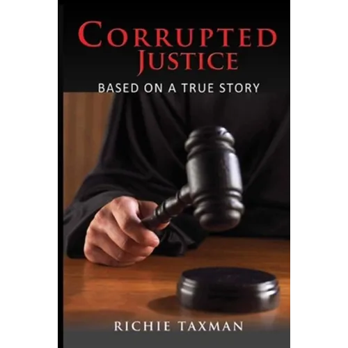 Corrupted Justice - Paperback