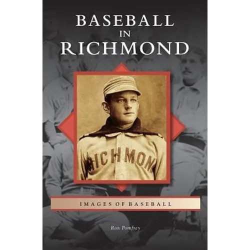 Baseball in Richmond - Hardcover