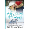 The Wrangling of the Wreath: Glover Family Saga & Christian Romance - Paperback