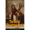 The Birds' Christmas Carol (with Original Illustrations): Children's Classic - Paperback