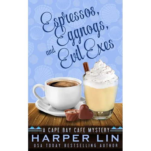 Espressos, Eggnogs, and Evil Exes - Paperback
