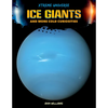 Ice Giants and More Cold Curiosities - Library Binding