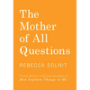 The Mother of All Questions - Paperback