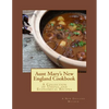 Aunt Mary's New England Cookbook: A Collection of Useful and Economical Recipes - Paperback