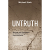 Untruth: Musings with Kierkegaard on Christian Living in a Fractured World - Paperback