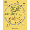 Jardinologia (the Science of Gardening): La Ciencia de la Jardineria - Hardcover