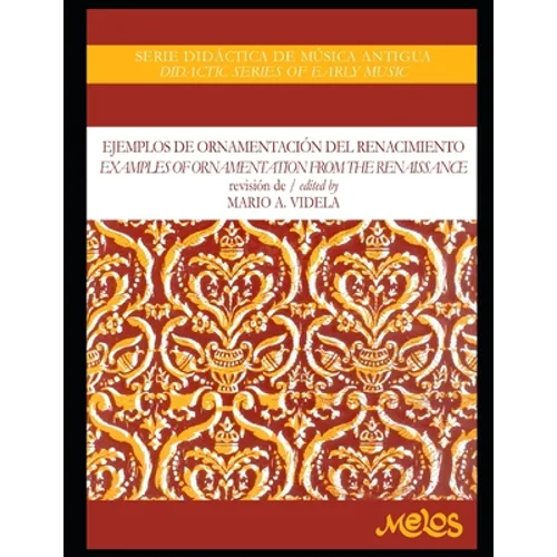 Ejemplos de ornamentación del renacimiento: Serie didáctica de música antigua - Paperback