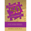 More Than 50 and Loving It!: Giving Yourself Permission to Live Life More Abundantly - Hardcover