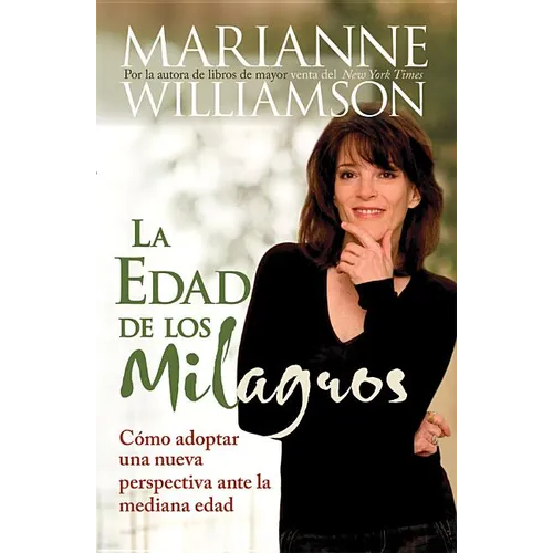 Edad de Los Milagros: Cómo Adopter Una Nueva Perspective Ante La Mediana Edad = The Age of Miracles = The Age of Miracles - Paperback