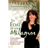 Edad de Los Milagros: Cómo Adopter Una Nueva Perspective Ante La Mediana Edad = The Age of Miracles = The Age of Miracles - Paperback