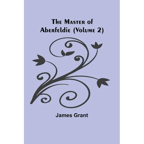 The Master of Aberfeldie (Volume 2) - Paperback
