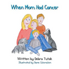 When Mom Had Cancer - Paperback