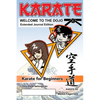 KARATE - WELCOME TO THE DOJO. Extended Journal Edition: Karate for Beginners - Hardcover
