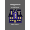 The Haunted Hotel: A Mystery of Modern Venice - Paperback