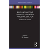 Regulating the Privately Rented Housing Sector: Evidence Into Practice - Hardcover