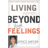 Living Beyond Your Feelings: Controlling Emotions So They Don't Control You - Paperback