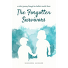 The Forgotten Survivors: a sister's journey through her brother's mental illness - Paperback